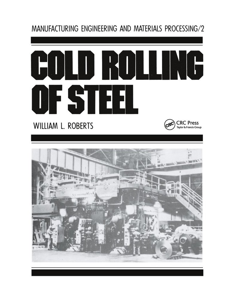 William L. Roberts - Cold Rolling of Steel, Inbunden