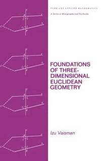 bokomslag Foundations of Three-Dimensional Euclidean Geometry