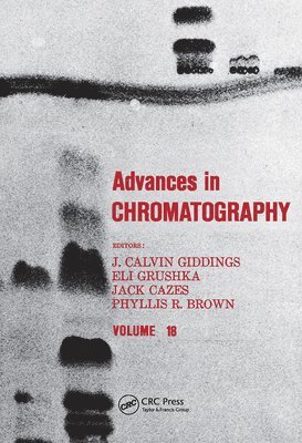 J. Calvin Giddings - Advances in Chromatography, Inbunden