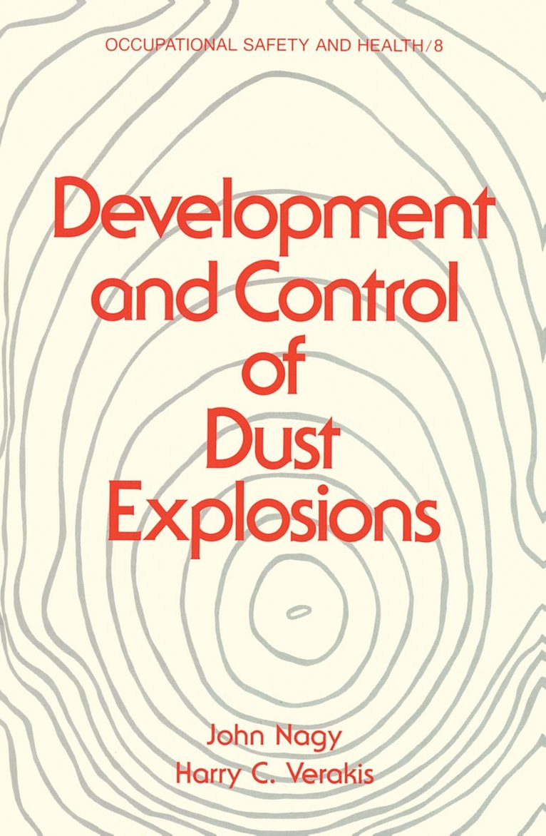 Development and Control of Dust Explosions 1