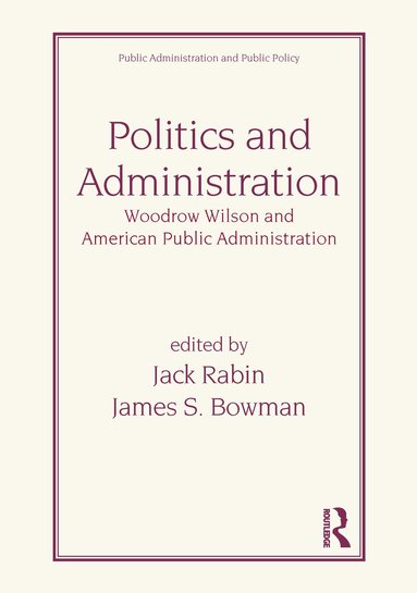 Jack Rabin, J. Bowman, Rabin, Jack Rabin, James S. Bowman - Politics and Administration, Inbunden