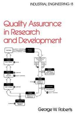 George W. Roberts - Quality Assurance in Research and Development, Inbunden