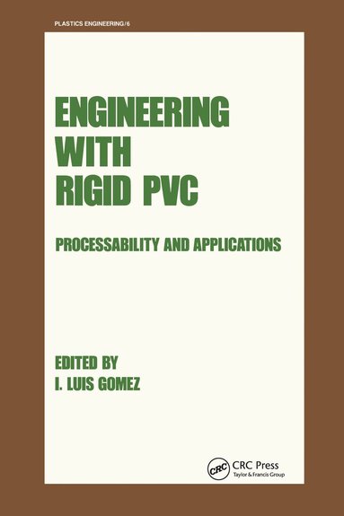 I. Luis Gomez - Engineering with Rigid PVC, Inbunden