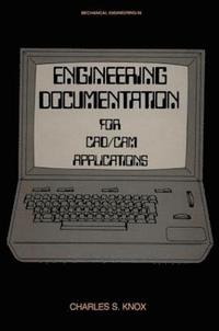 bokomslag Engineering Documentation for CAD/CAM Applications