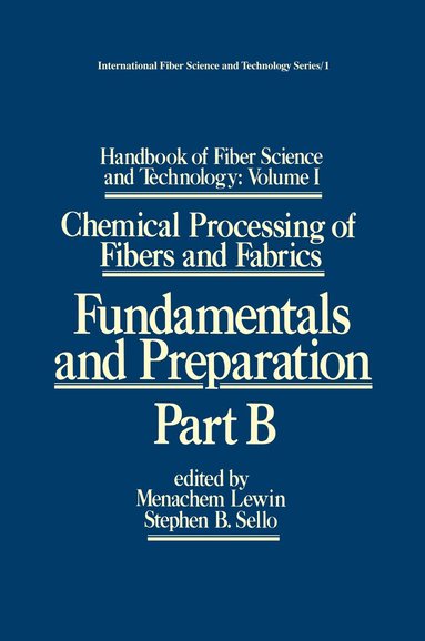 Menachem Lewin, Stephen Sello - Handbook of Fiber Science and Technology: Volume 1, Inbunden