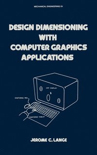 bokomslag Design Dimensioning with Computer Graphics Applications