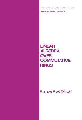 Linear Algebra over Commutative Rings 1