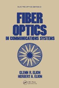 bokomslag Fiber Optics in Communications Systems