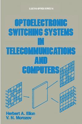 Optoelectronic Switching Systems in Telecommunications and Computers 1