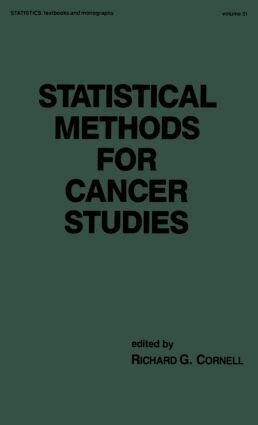 Richard G. Cornell - Statistical Methods for Cancer Studies, Inbunden