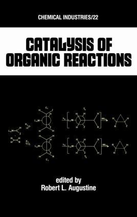 Robert L. Augustine - Catalysis of Organic Reactions, Inbunden