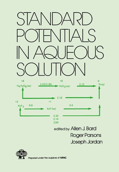 Allen J. Bard, Roger Parsons, Joseph Jordan - Standard Potentials in Aqueous Solution, Inbunden