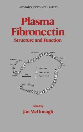 Jan Mcdonagh - Plasma Fibronectin, Inbunden