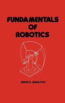 David Ardayfio - Fundamentals of Robotics, Inbunden