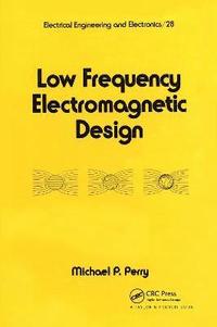 bokomslag Low Frequency Electromagnetic Design