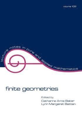 Catherine Anne Baker, Catharine Anne Baker, Lynn Margaret Batten - Finite Geometries, Häftad