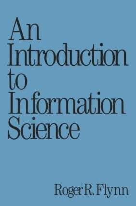 Roger Flynn - Introduction to Information Science, Inbunden
