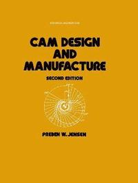 bokomslag Cam Design and Manufacture, Second Edition