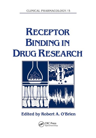 A. O'brien - Receptor Binding in Drug Research, Inbunden
