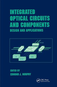 bokomslag Integrated Optical Circuits and Components