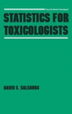 David S. Salsburg, Salsburg - Statistics for Toxicologists, Inbunden