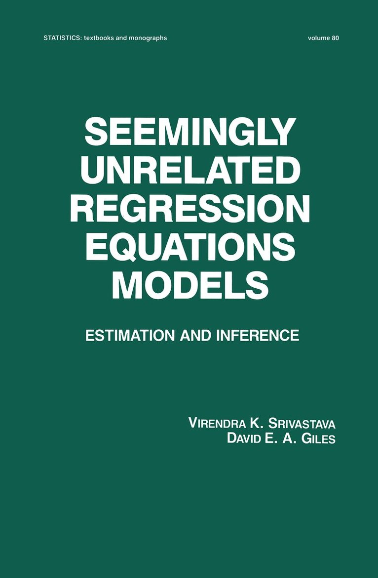 Virendera K. Srivastava, David E.A. Giles, David E. a. Giles, David E. A. Giles - Seemingly Unrelated Regression Equations Models, Inbunden