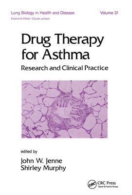 John W. Jenne, Shirley Murphy, USA) Jenne, John W. (Sandia Park, New Mexico - Drug Therapy for Asthma, Inbunden
