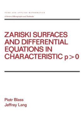 Piotr Blass - Zariski Surfaces and Differential Equations in Characteristic P < O, Inbunden