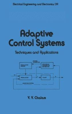 Y.Y. Chalam, Chalam - Adaptive Control Systems, Inbunden