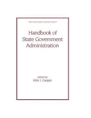 John J. Gargan, USA) Gargan, John J. (Kent State University, Kent, OH - Handbook of State Government Administration, Inbunden
