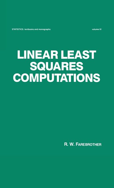 Farebrother - Linear Least Squares Computations, Inbunden