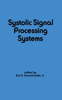 bokomslag Systolic Signal Processing Systems