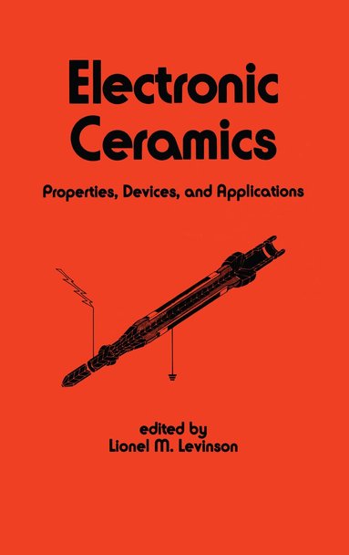 L. Levinson - Electronic Ceramics, Inbunden