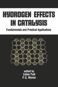 bokomslag Hydrogen Effects in Catalysis