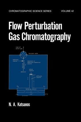 A. Katsanos - Flow Perturbation Gas Chromatography, Inbunden