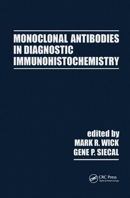 Monoclonal Antibodies in Diagnostic Immunohistochemistry 1