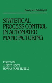 bokomslag Statistical Process Control in Automated Manufacturing