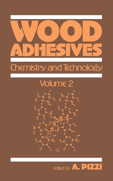 Antonio Pizzi, Pizzi, A. Pizzi - Wood Adhesives, Inbunden