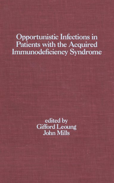 bokomslag Opportunistic Infections in Patients with the Acquired Immunodeficiency Syndrome