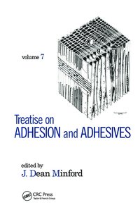 bokomslag Treatise on Adhesion and Adhesives