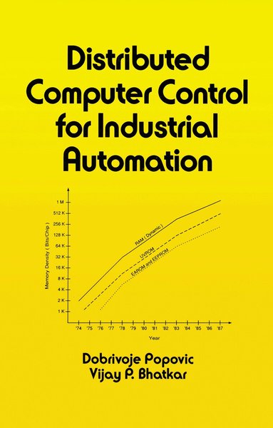 VijayP. Bhatkar - Distributed Computer Control Systems in Industrial Automation, Inbunden
