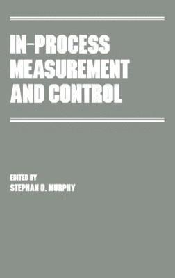 Stephen Murphy, USA) Murphy, Stephen (CTC, West Chester, Pennsylvania, Stephan D. Murphy - In-Process Measurement and Control, Inbunden