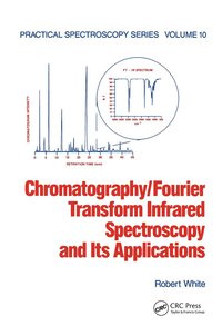 bokomslag Chromatography/Fourier Transform Infrared Spectroscopy and its Applications