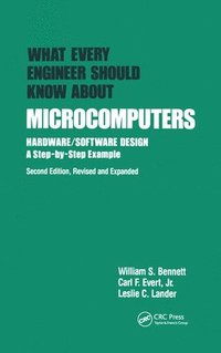 bokomslag What Every Engineer Should Know about Microcomputers