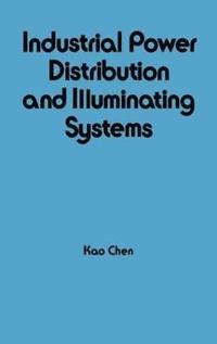 bokomslag Industrial Power Distribution and Illuminating Systems