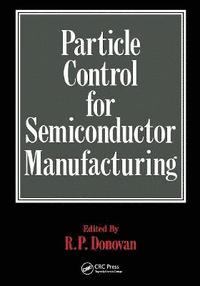 bokomslag Particle Control for Semiconductor Manufacturing