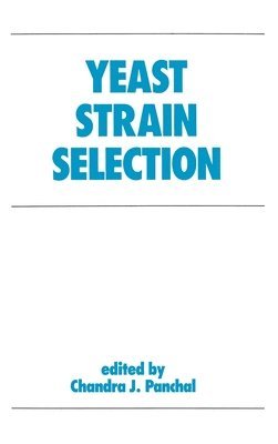 Panchal - Yeast Strain Selection, Inbunden