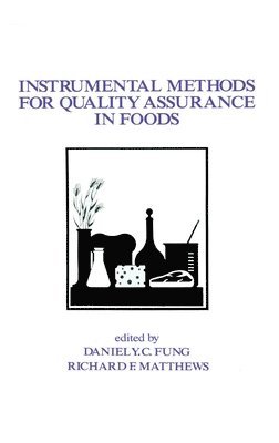 Instrumental Methods for Quality Assurance in Foods 1