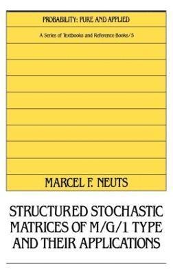 bokomslag Structured Stochastic Matrices of M/G/1 Type and Their Applications