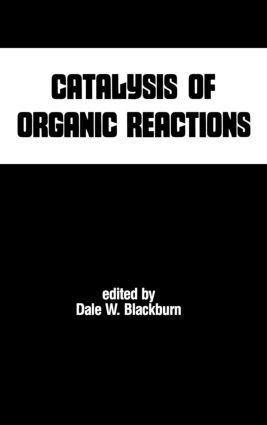 Dale W. Blackburn - Catalysis of Organic Reactions, Inbunden